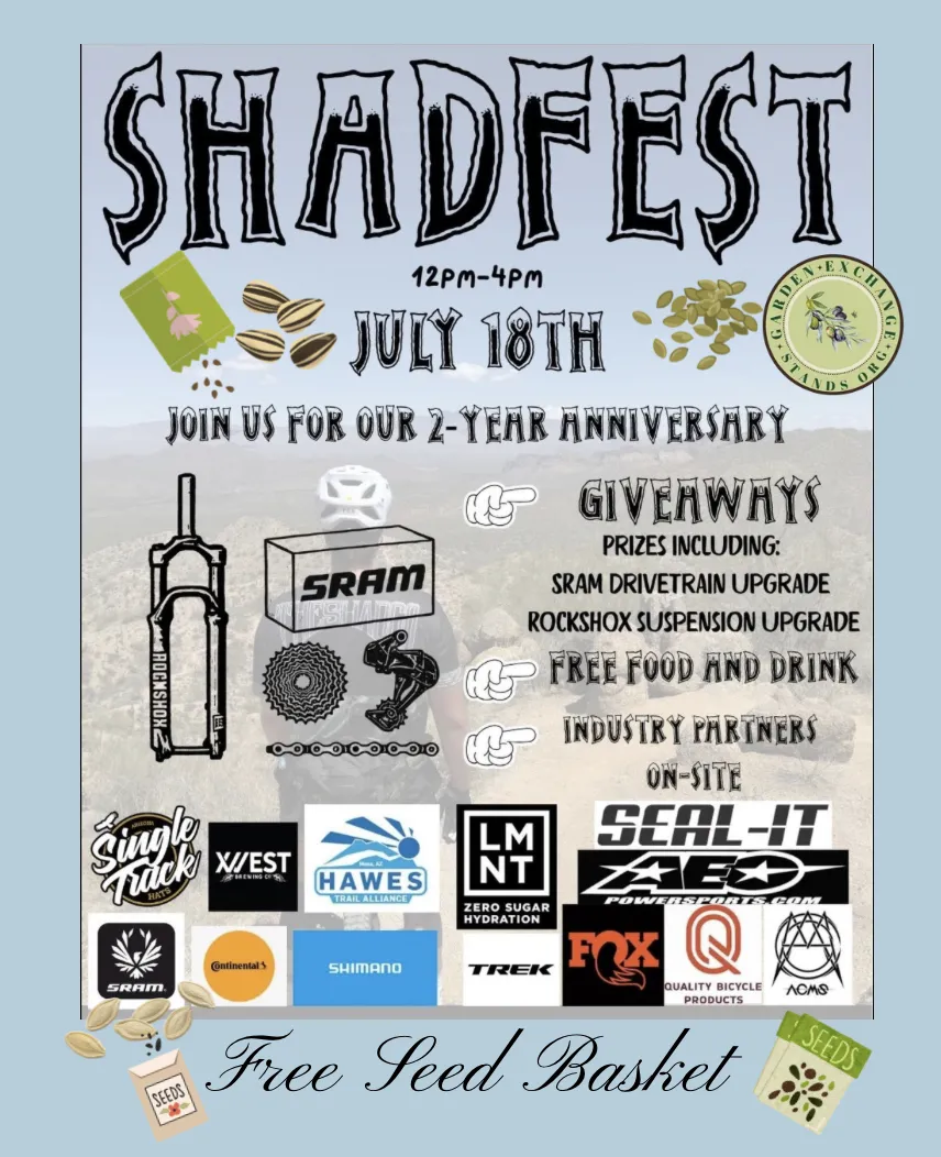 ShadFest 2nd Celebration & our Free Seed Basket